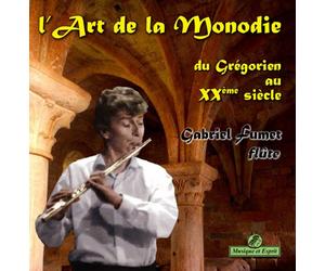 l'art De La Monodie du Grégorien Au Xxème Siècle
