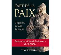 L'art de la paix - L'équilibre par delà le conflit
