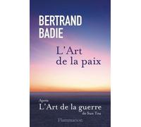 L'Art de la paix Bertrand Badie (Auteur)