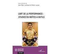Jean-Marc Lachaud et Olivier Lussac – L'art de la performance : Studies ou boîtes à outils