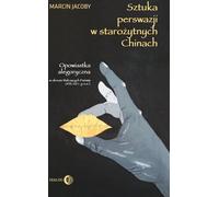 L'art de la persuasion dans la Chine ancienne