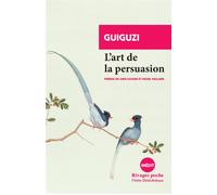 L'art de la persuasion - Guiguzi - Rivages - Poche - Guide