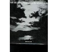 L'art de la photographie en noir et blanc