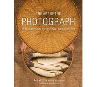 L'art de la photographie : Les habitudes essentielles pour des compositions plus fortes