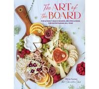 L'art de la planche - Des planches à grignoter, des recettes et des idées pour recevoir toute l'année (Olivia Carney) (EN)
