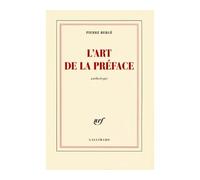 L'art de la préface - Pierre Bergé - Gallimard - broché - Anthologie
