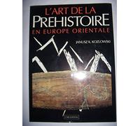 L'art de la préhistpore en Europe orientale