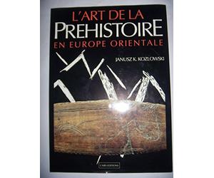 L'art de la préhistpore en Europe orientale