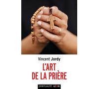 L'art de la prière - Vincent Jordy - Cerf - Poche - Essai