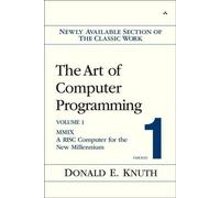 L'art de la programmation informatique MMIX - Un ordinateur RISC pour le nouveau millénaire