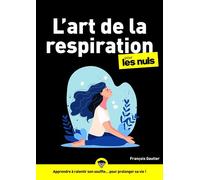L'Art de la respiration pour les Nuls - François Gautier - First - broché - Guide