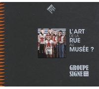 L'art de la rue au musée ?