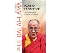 L'art de la sagesse: Comment développer l'altruisme au quotidien
