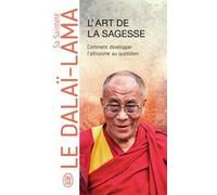 L'art de la sagesse Dalaï-Lama XIV (Auteur), Catherine Ludet (Traduction)