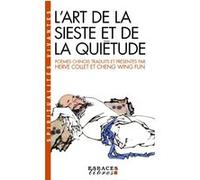 L'Art de la sieste et de la quiétude Hervé Collet (Auteur), Wing Fun Cheng (Auteur)