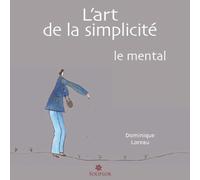 L'art de la simplicité : le mental