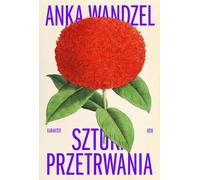 L'art de la survie - Anka Wandzel (Buch auf Polnisch)