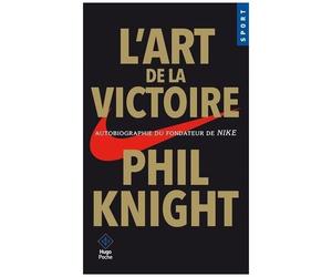 L'art De La Victoire - Autobiographie Du Fondateur De Nike