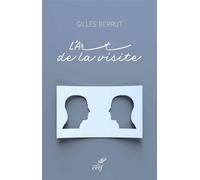 L'art de la visite - Berrut Gilles - Cerf - broché - Essai