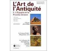 L'Art de l'Antiquité (Tome 2-L'Égypte et le Proche-Orient)