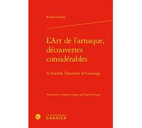 L'Art de l'arnaque, découvertes considérables: A Notable Discovery of Cozenage