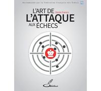 L'art De L'attaque Aux Échecs