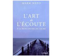 L'art De L'écoute - A La Découverte Du Sacré