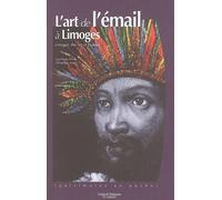 L'art de l'émail à Limoges