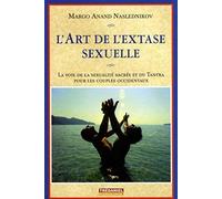L'art de l'extase sexuelle (Poche)