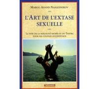 L'art de l'extase sexuelle (Poche)