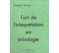 L'art De L'interpretation En Astrologie