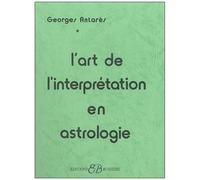 L'art De L'interpretation En Astrologie
