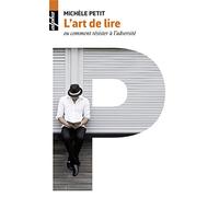 L'art De Lire - Ou Comment Résister À L'adversité