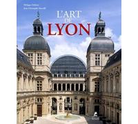 L'Art de Lyon - Philippe Dufieux - Place Des Victoires Eds - relié - Beau livre