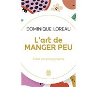 L'art de manger peu Dominique Loreau (Auteur)