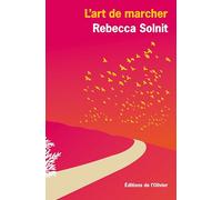 L'Art de marcher - COLLECTOR