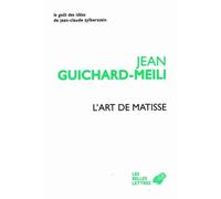 L'Art de Matisse - Jean Guichard-Meili - Belles Lettres - broché - Monographie