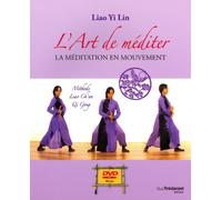 L'art de méditer + DVD - La méditation en mouvement Liao Yi Lin (Auteur)