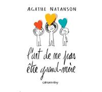 Agathe Natanson – L'Art de ne pas être grand-mère – Essai – Broché