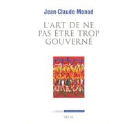 L'art De Ne Pas Être Trop Gouverné - Sur Les Crises De Gouvernementalité
