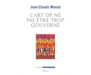 L'art De Ne Pas Être Trop Gouverné - Sur Les Crises De Gouvernementalité