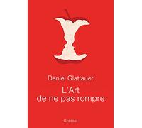 L'art de ne pas rompre: Traduit de l'allemand (Autriche) par Anne-Sophie Anglaret