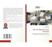 L'Art de Négocier sous Pression: Stratégies Diplomatiques pour Survivre et Triompher des Convoitises Extérieures