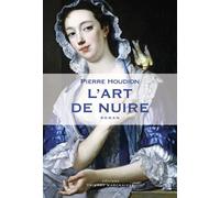 L'art de nuire - Pierre Houdion - Marchaisse Thierry - broché - Roman