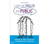 Rémi Raher – L'art de parler en public