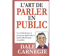 L'Art de Parler en Public (Traduit)