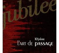 L'Art de Passage - Jubilee [Import]