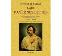 L'art de payer ses dettes et de satisfaire ses créanciers sans débourser un sou