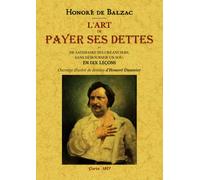 L'art de payer ses dettes et de satisfaire ses créanciers sans débourser un sou - Honoré de Balzac - Maxtor France - broché - Roman