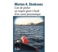 Morten A. Strøksnes – L'art de pêcher un requin géant – Le livre de la mer